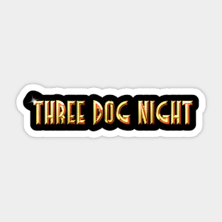 Three Dog Night Sticker